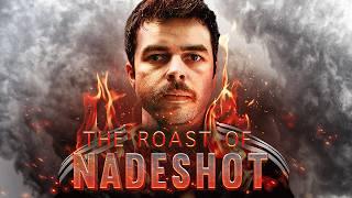 The Roast Of Nadeshot