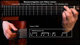 É Luxo Só - Bossa Nova Guitar Lesson #39: Fourth Basic Bossa Nova Phrase - 1321 (Partido Alto)