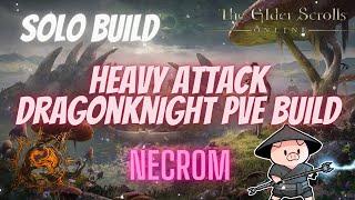 ESO Heavy Attack Solo Magicka Dragonknight PVE Build Necrom DLC