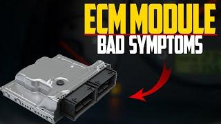 5 Symptoms of Failing ECM - Bad Engine Control Module