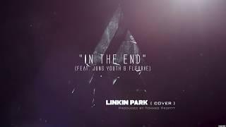 In The End (Epic Cinematic Cover) feat. Fleurie & Jung Youth - Tommee Profitt