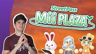 StreetPass Mii Plaza Was Incredible | The StreetPass Mii Plaza Episode