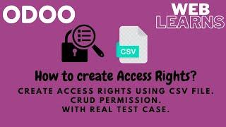 How to create access rights in Odoo using csv file | Odoo Security Tutorial | ir.model.access.csv