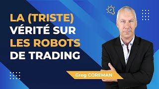 L’ARNAQUE DES ROBOTS DE TRADING | Voici comment les éviter !