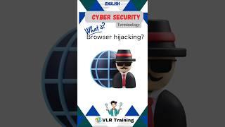 What is Browser hijacking? cyber security terminology#cybersecurity #vlrtraining #vlrtraining