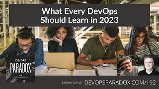 DOP 192: What Every DevOps Should Learn in 2023