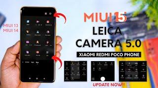 New Leica Camera 5.0 Update for All Xiaomi Users | New Ui and Features | MIUI 15 Camera 5.0