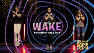 WAKE | LifePoint Kids Worship with Motions