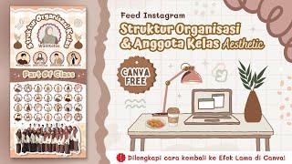 Cara Membuat Struktur Organisasi & Anggota Kelas di Canva || Feed ig Kelas Aesthetic