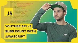 YouTube Data API Tutorial - Create a YouTube Subscriber Count with JavaScript