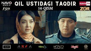 Qil ustidagi taqdir (milliy serial) 14-qism | Қил устидаги тақдир (миллий сериал)