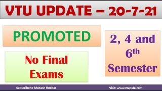 VTU Promoted 2 4 and 6th Semester students without exams 20 07 2021