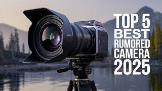 Top 5 Best Rumored Cameras of 2025: Exciting Innovations Ahead!