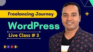 WordPress Web Development MasterClass | Live Class # 3