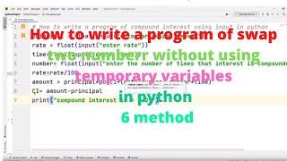 How to write  a program of swap two number without using temporary variable  in python | 6 method