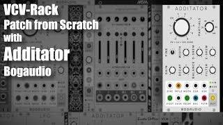 VCV Rack Patch from Scratch - Additator from Bogaudio