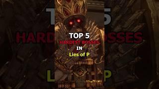 TOP 5 Hardest Bosses in Lies of P #shorts #gaming #top5 #liesofp