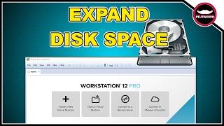 How to Expand Disk Size in VMWare Workstation 2016/2017