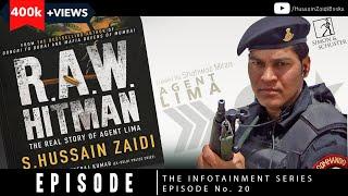 RAW HITMAN | S. Hussain Zaidi | Episode 20 | The Infotainment Series