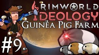 Rimworld Royalty 1.3 Ideology | Part 9 | How Many Guinea Pigs is Enough