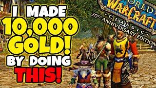 How I Made 10,000 Gold in Classic WoW & How YOU Can Do it on FRESH Classic WoW Servers!