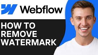 HOW TO REMOVE MADE IN WEBFLOW (2025)