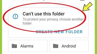 Fix Can't use this folder problem in Android phone