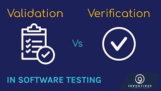 Validation vs Verification | Software Testing