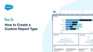 How to Create a Custom Report Type | Salesforce