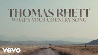 Thomas Rhett - What’s Your Country Song (Audio)