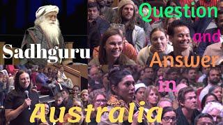 Sadhguru - Wonderful Question and Answer Session in Australia