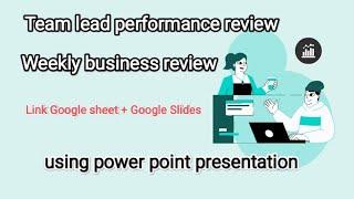 Prepare an automated  review deck - wbr- using google slides