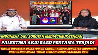 Trending Di Timur TengahPalestina Akui Baru Pertama terjadi Disambut Ribuan suporter Indonesia!!