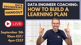 How to Build a Learning Plan | Data Engineering Hangout