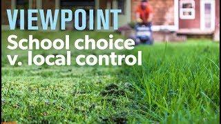 School choice v. local control | VIEWPOINT