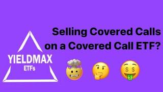 Should you Sell Covered Calls on Covered Call ETFs????