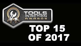 Top 15 Tools of 2017 - Tools In Action Awards