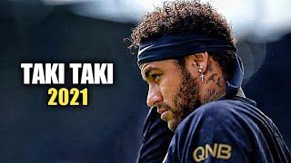 Neymar Jr ● Taki Taki ● Skills & Goals 2020/2021 | HD