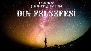 DİN FELSEFESİ 10.SINIF 3.ÜNİTE 5. BÖLÜM (TYT FELSEFE) + SUNUM