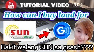 HOW CAN I BUY LOAD FOR SUN CELLULAR USING GCASH???? TUTORIAL VIDEO 2022