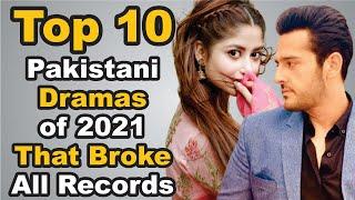 Top 10 Pakistani Dramas of 2021 That Broke All Records || The House of Entertainment