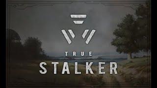 True STALKER.  Выживаем! Из ума... Прохождение 14.