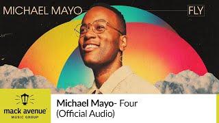 Michael Mayo - Four (Official Audio)