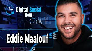 Eddie Maalouf Says No to Almost Everything | Digital Social Hour #122