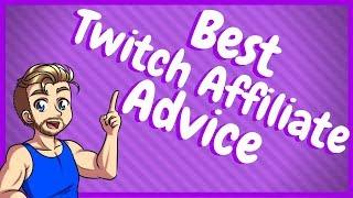What To Do After Twitch Affiliate! - Twitch Affiliate Advice!