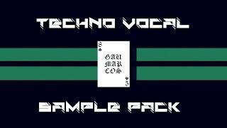 FREE TECHNO / TECH / G - HOUSE VOCAL SAMPLE PACK PART 3