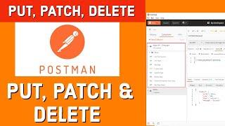 How To Make A PUT, PATCH & DELETE Request In Postman