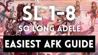 SL-1 to SL-8 All Stages Easiest AFK Guide! So Long Adele【 Arknights】