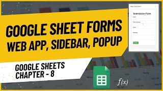 Google #AppScript Forms for WebApp, Sidebar, and Popup | Chapter 8: #GoogleSheets