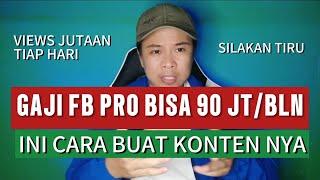 GAJI FB PRO BISA 90 JUTAAN PERBULAN SEHARI BISA 3 JUTA‼️KONTEN SEPERTI INI‼️BEGINI CARA BUATNYA️